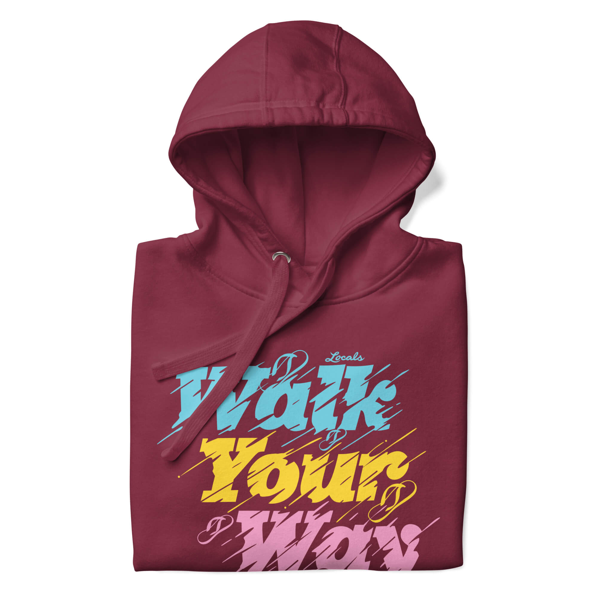 Walk Your Way Unisex Hoodie